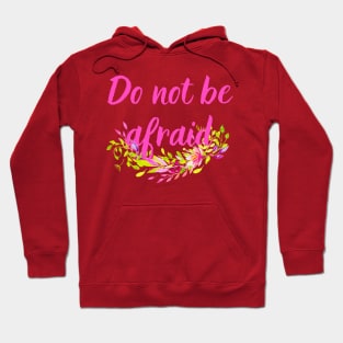 Do Not Be Afraid Bright Color Easter Design Christian Bible Verse For Women Hoodie